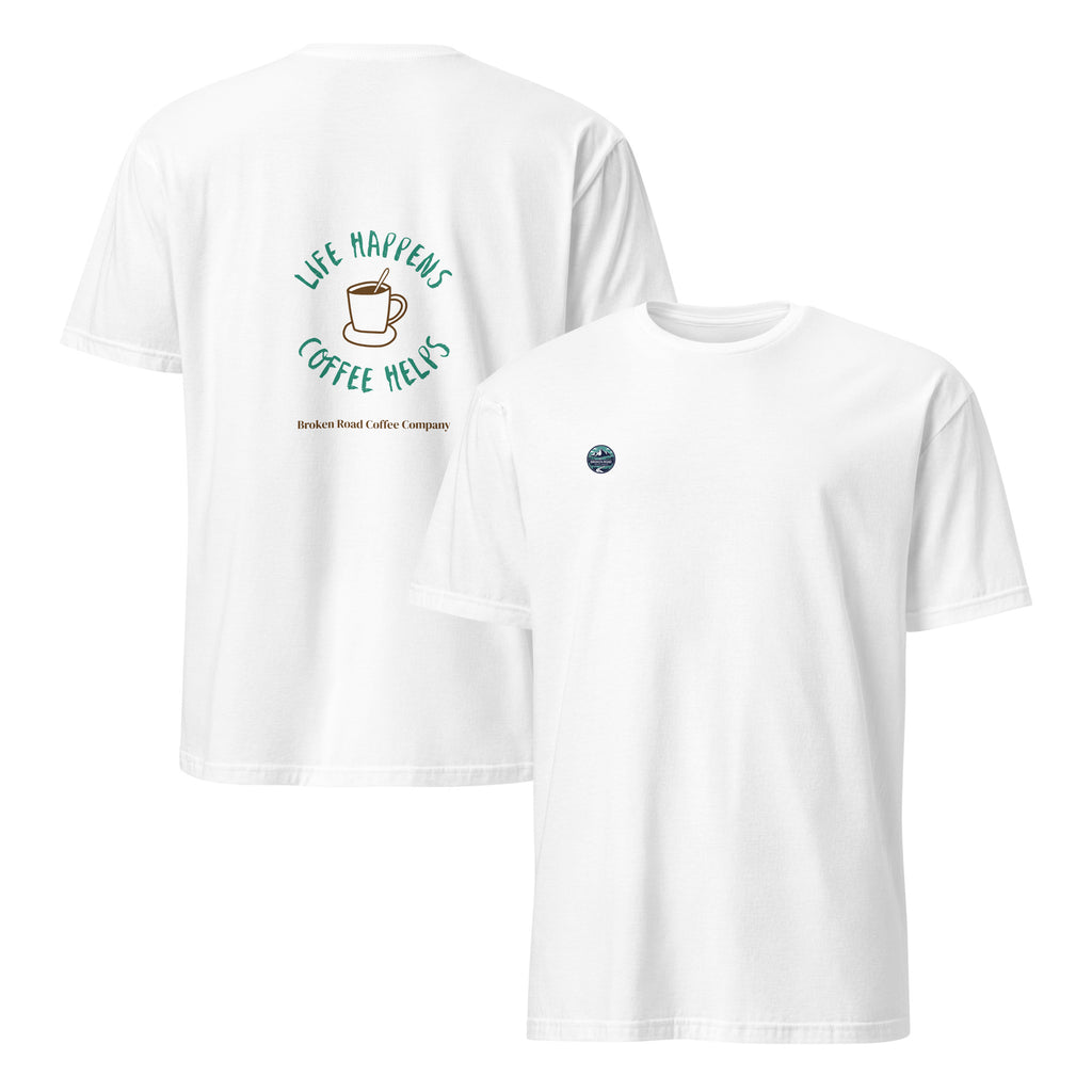 Unisex T-Shirt - Life Happens